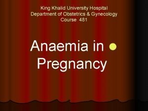 King Khalid University Hospital Department of Obstetrics Gynecology