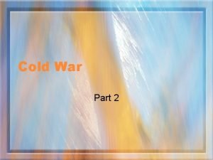 Cold War Part 2 The Korean Conflict WWII