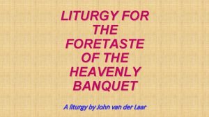 The heavenly banquet