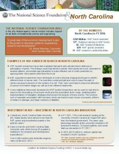 North Carolina THE NATIONAL SCIENCE FOUNDATION NSF is