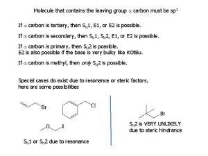 Which molecules contain good leaving groups?