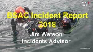 Bsac incident report