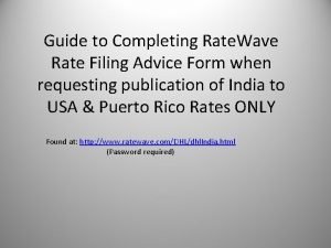 Guide to Completing Rate Wave Rate Filing Advice