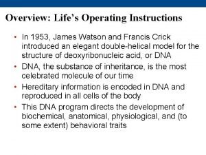 Overview Lifes Operating Instructions In 1953 James Watson