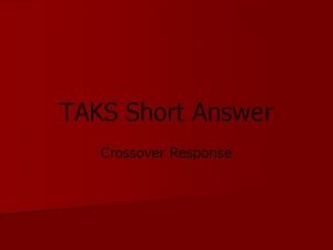 TAKS Short Answer Crossover Response APE Review of