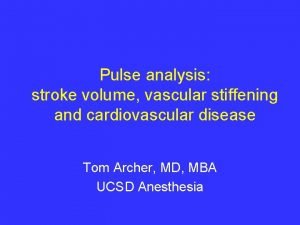 Pulse analysis stroke volume vascular stiffening and cardiovascular