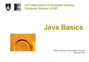 UCT Department of Computer Science 1015 F Java