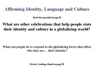 Affirming Identity Language and Culture Read the top