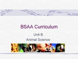 BSAA Curriculum Unit B Animal Science Problem Area