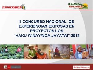 II CONCURSO NACIONAL DE EXPERIENCIAS EXITOSAS EN PROYECTOS