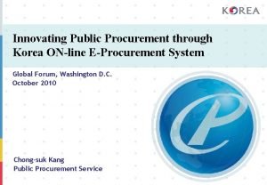 Innovating Public Procurement through Korea ONline EProcurement System