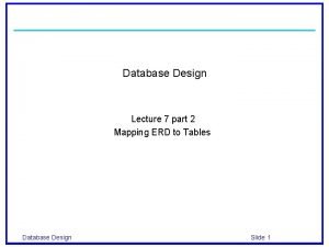 Database Design Lecture 7 part 2 Mapping ERD