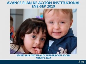 AVANCE PLAN DE ACCIN INSTITUCIONAL ENESEP 2019 SECRETARA