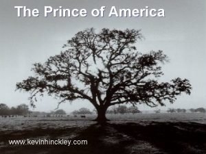 The Prince of America www kevinhinckley com Goodbye