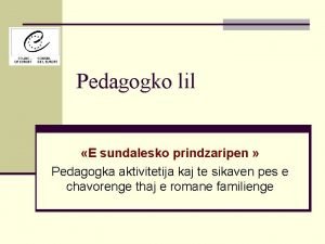 Pedagogko lil E sundalesko prindzaripen Pedagogka aktivitetija kaj