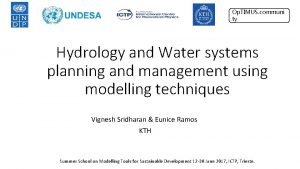 Op TIMUS communi ty Hydrology and Water systems