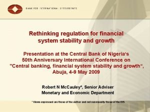 Rethinking regulation for financial system stability and growth