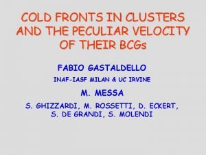 COLD FRONTS IN CLUSTERS AND THE PECULIAR VELOCITY