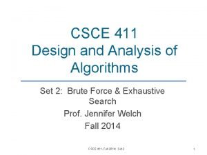 CSCE 411 Design and Analysis of Algorithms Set