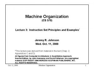 Machine Organization CS 570 Lecture 3 Instruction Set