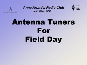 Anne Arundel Radio Club Keith Miller AE 3