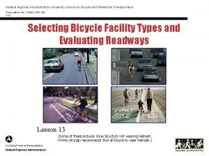 Federal Highway Administration University Course on Bicycle and