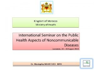 Kingdom of Morocco Ministry of Health International Seminar