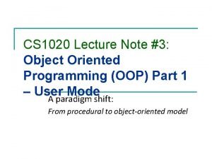 CS 1020 Lecture Note 3 Object Oriented Programming