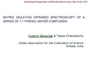 International Symposium on Molecular Spectroscopy June 22 26