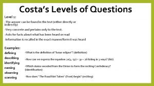 Examples of costa's level 3 questions