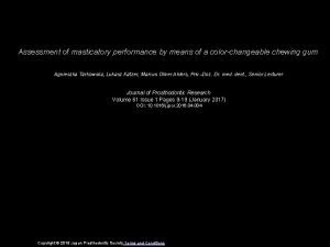 Assessment of masticatory performance by means of a