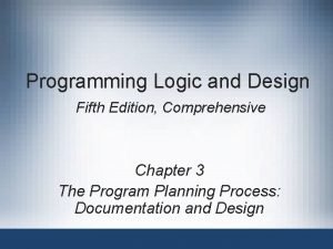 Programming Logic and Design Fifth Edition Comprehensive Chapter