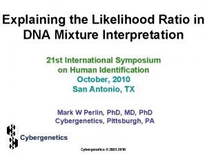 Explaining the Likelihood Ratio in DNA Mixture Interpretation