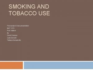 Tobacco disadvantages