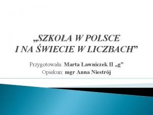 SZKOA W POLSCE I NA WIECIE W LICZBACH