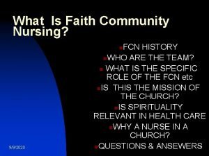 What Is Faith Community Nursing FCN HISTORY n