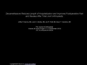 Dexamethasone Reduces Length of Hospitalization and Improves Postoperative