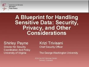 A Blueprint for Handling Sensitive Data Security Privacy