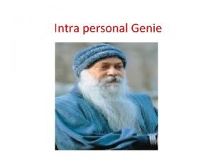 Intra personal Genie What it is Intrapersonal intelligence
