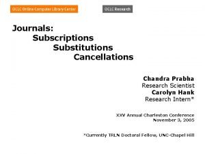 Journals Subscriptions Substitutions Cancellations Chandra Prabha Research Scientist