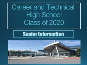 Career and Technical High School Class of 2020