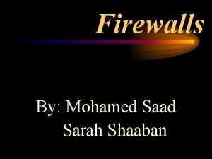 Two tier firewall