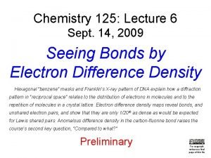 Chemistry 125 Lecture 6 Sept 14 2009 Seeing