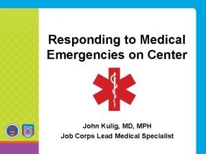Responding to Medical Emergencies on Center John Kulig