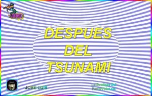 DESPUES DEL TSUNAMI JOSE LUIS La Boutique Del