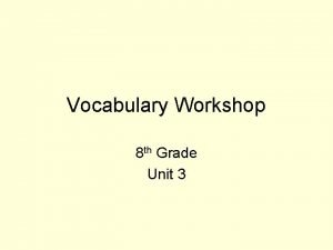 Vocabulary Workshop 8 th Grade Unit 3 Allot