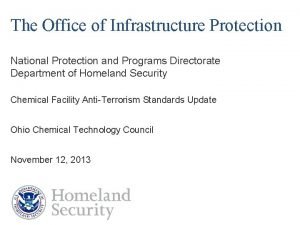 The Office of Infrastructure Protection National Protection and