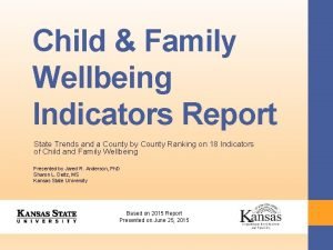 Child Family Wellbeing Indicators Report State Trends and