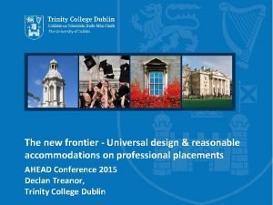 The new frontier Universal design reasonable accommodations on