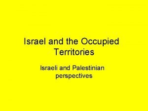 Israel and the Occupied Territories Israeli and Palestinian